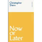Now or Later