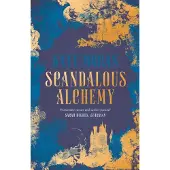 Scandalous Alchemy