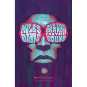 Miles Davis and the Search for the Sound