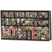 Pete Von Sholly's History of Monsters