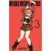 Viz Media, Subs. of Shogakukan Inc Rai Rai Rai, Vol. 3