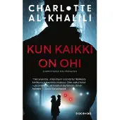 Al-Khalili, Kun kaikki on ohi