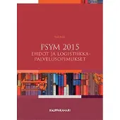 Kauppakamari PSYM 2015 : ehdot ja logistiikkapalvelusopimukset
