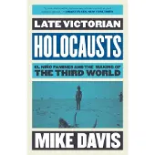 Verso Late Victorian Holocausts: El Niño Famines and the Making of the Third World