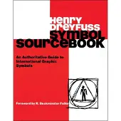 Wiley Symbol Sourcebook - An Authoritative Guide to International Graphic Symbols: An Authoritative Guide to International Graphic Symbols