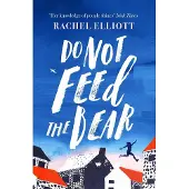 Do Not Feed the Bear