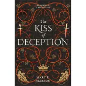 The Kiss of Deception: The Remnant Chronicles