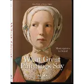 TASCHEN What Great Paintings Say: Masterpieces in Detail