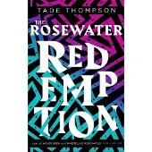 The Rosewater Redemption: Book 3 of the Wormwood Trilogy
