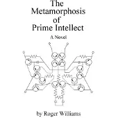 The Metamorphosis of Prime Intellect