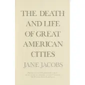 The Death and Life of Great American Cities