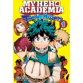 Viz Media, Subs. of Shogakukan Inc My Hero Academia: Team-Up Missions, Vol. 1 : Team-Up Missions Begin