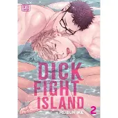 Sublime Dick Fight Island, Vol. 2