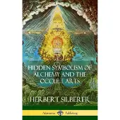 Lulu.com Hidden Symbolism of Alchemy and the Occult Arts (Hardcover)