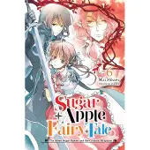 Little, Brown and Company Sugar Apple Fairy Tale, Vol. 6 (Light Novel): The Silver Sugar Master and the Crimson Kingdom Volume 6
