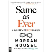 Penguin LLC US Same as Ever: A Guide to What Never Changes