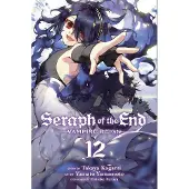 Kagami, Takaya Seraph of the End, Vol. 12