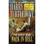 Walk in Hell (The Great War, Book Two)