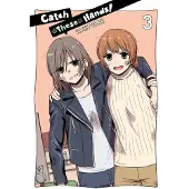 Yen Press Catch These Hands!, Vol. 3