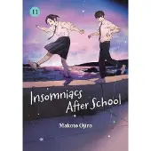 Makoto Ojiro Insomniacs After School, Vol. 11