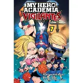 Viz Media, Subs. of Shogakukan Inc My Hero Academia: Vigilantes, Vol. 7