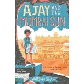 Chicken House Books Ajay and the Mumbai Sun