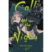 Viz Media, Subs. of Shogakukan Inc Call of the Night, Vol. 2
