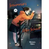 Makoto Ojiro Insomniacs After School, Vol. 10
