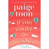 If You Could Go Anywhere