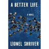 A Better Life: A Novel