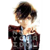 Viz Media, Subs. of Shogakukan Inc Not Your Idol, Vol. 1