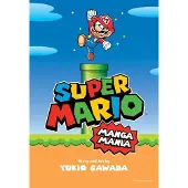 Viz Media, Subs. of Shogakukan Inc Super Mario Manga Mania