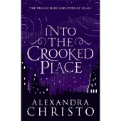 Into The Crooked Place