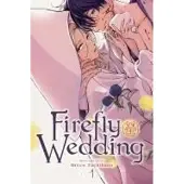Viz Media, Subs. of Shogakukan Inc Firefly Wedding, Vol. 1