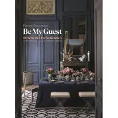 Thames & Hudson Be My Guest: At Home with the Tastemakers
