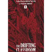 Viz Media, Subs. of Shogakukan Inc The Drifting Classroom: Perfect Edition, Vol. 1