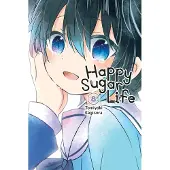Yen Press Happy Sugar Life, Vol. 8