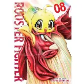 Viz Media, Subs. of Shogakukan Inc Rooster Fighter, Vol. 8