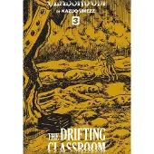 Viz Media, Subs. of Shogakukan Inc Drifting Classroom: Perfect Edition, Vol. 3