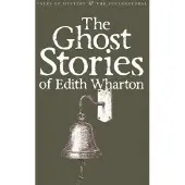 The Ghost Stories of Edith Wharton