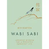 HACHETTE COLLECTION Wabi Sabi: Japanese Wisdom for a Perfectly Imperfect Life