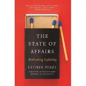 Hodder & Stoughton The State of Affairs: Rethinking Infidelity - a book for anyone who has ever loved