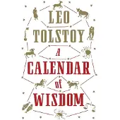 Leo Tolstoy A Calendar of Wisdom