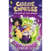 Celeste Express: The War of The Wurms