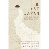 Lost Japan: Last Glimpse of Beautiful Japan