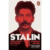 Penguin Random House Stalin, Vol. I: Paradoxes of Power, 1878-1928