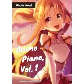 Books on Demand Anime Piano, Vol. 1: Easy Anime Piano Sheet Music Book for Beginners and Advanced