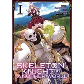 Hakari, Ennki Skeleton Knight in Another World (Manga) Vol. 1