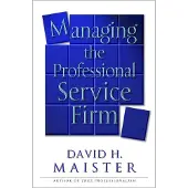 Managing The Professional Service Firm