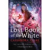 Cassandra Clare The Lost Book of the White